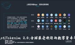 diaotiTokenim 2.0：全球最受欢
